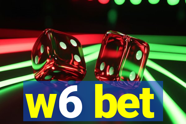 w6 bet